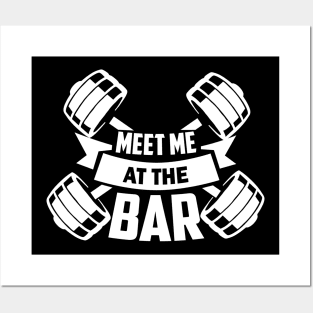 Meet me at the bar - Funny Gym Workout Gift Posters and Art